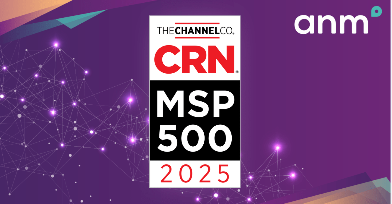 ANM Named to CRN’s MSP 500 List for 2025