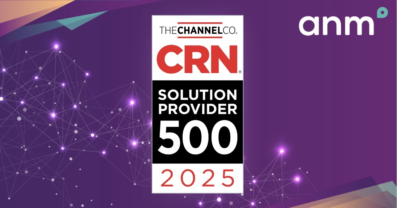 ANM Named to CRN Solution Provider 500 List for 2025